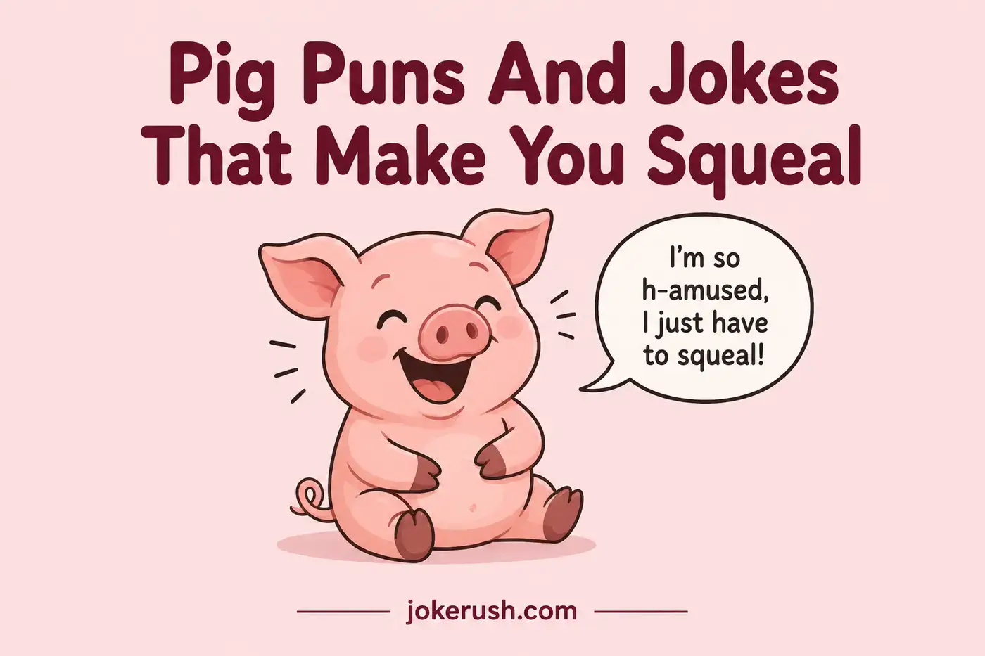 Pig Puns And Jokes That Make You Squeal