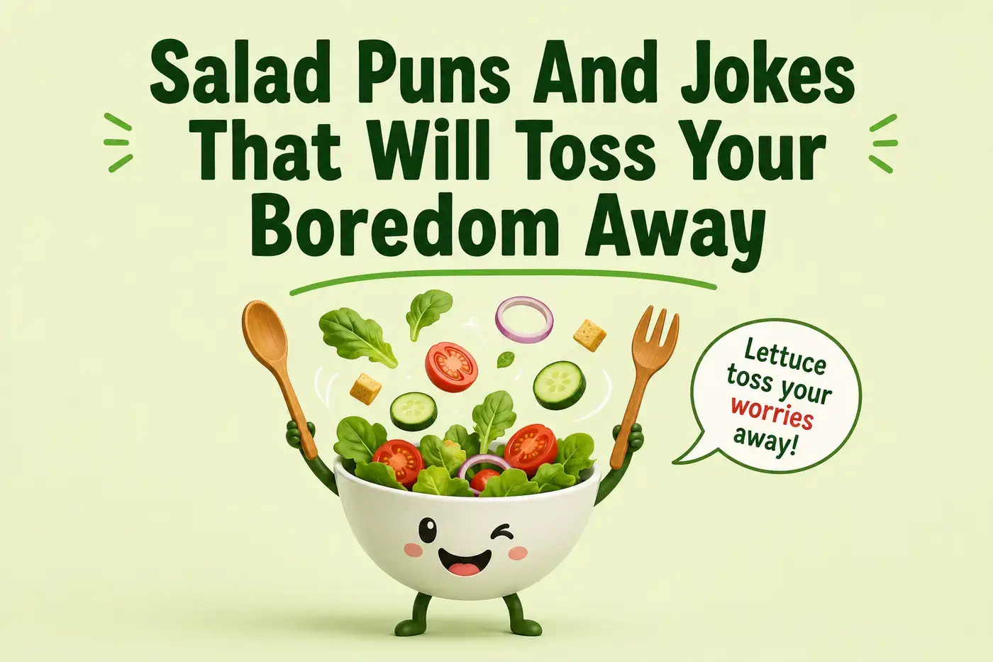 Salad Puns And Jokes That Will Toss Your Boredom Away