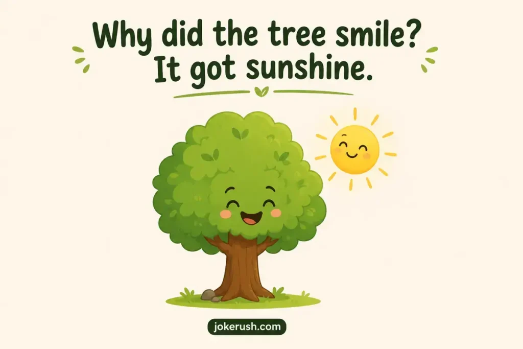Short tree puns and jokes for childs
