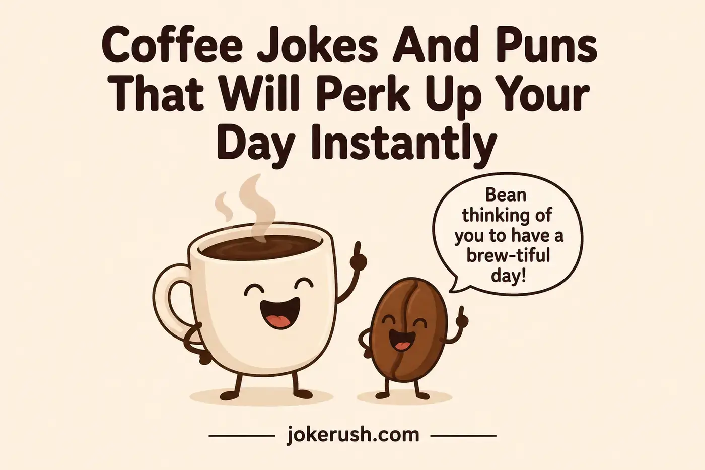 Coffee Jokes And Puns That Will Perk Up Your Day Instantly